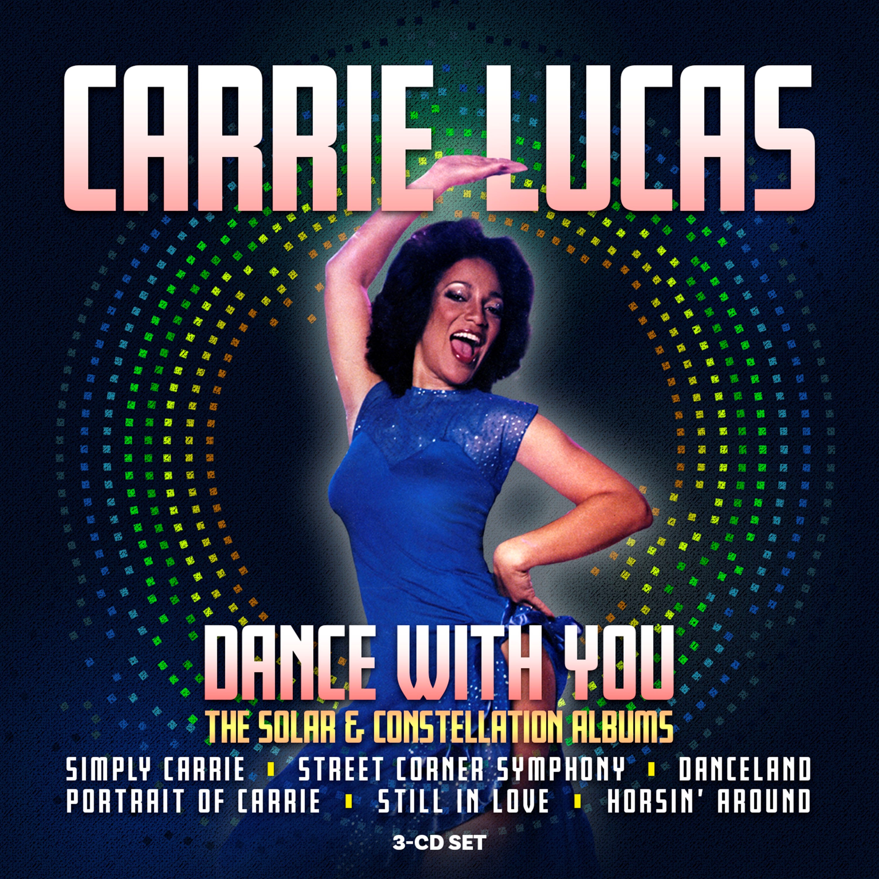 DANCE WITH ME: THE SOLAR & CONSTELLATION ALBUMS-CARRIE LUCAS