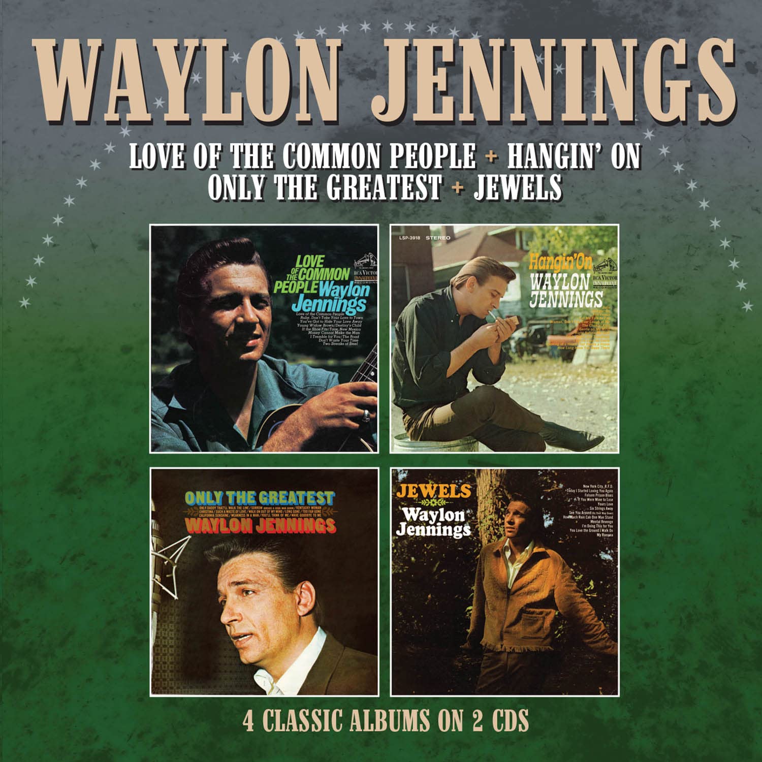 LOVE OF COMMON / HANGIN / ONLY GREATEST / JEWELS-WAYLON JENNINGS