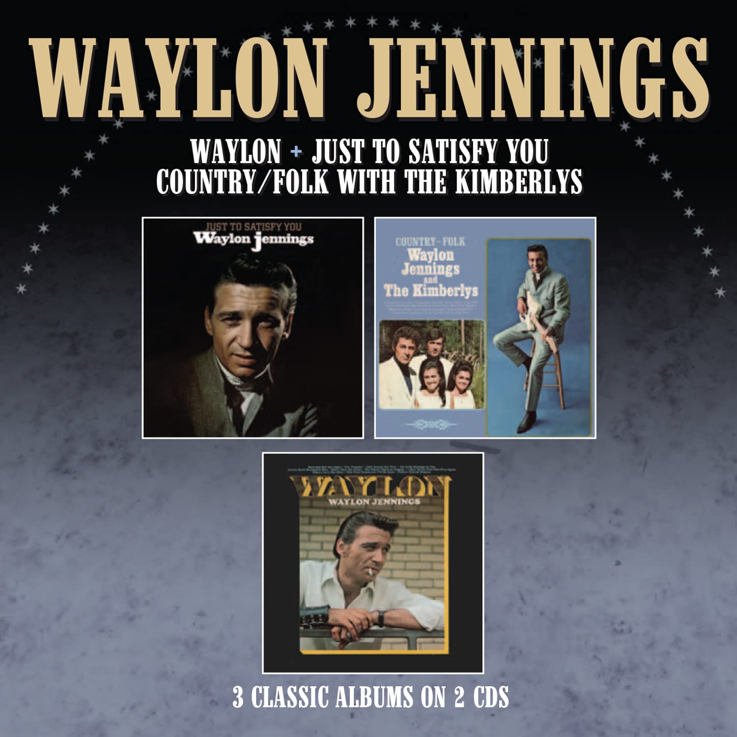 JUST TO SATISFY YOU / WAYLON / COUNTRY FOLK WITH-WAYLON JENNINGS