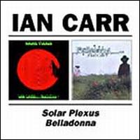 SOLAR PLEXUS / BELLADONNA (UK)-IAN CARR & NUCLEUS