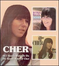 ALL I REALLY WANT TO DO / SONNY SIDE OF CHER-CHER