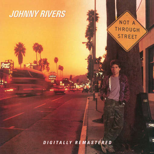 NOT A THROUGH STREET (UK)-JOHNNY RIVERS