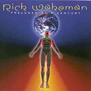 PRELUDES TO A CENTURY (UK)-RICK WAKEMAN