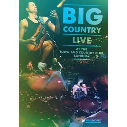 LIVE AT THE TOWN & COUNTRY CLUB-BIG COUNTRY