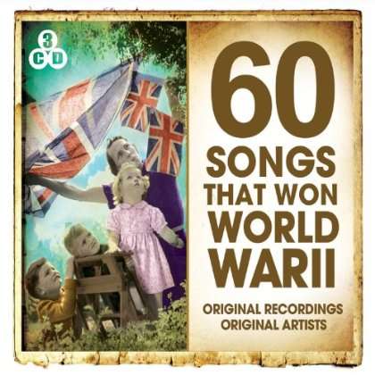 60 SONGS THAT WON WWII-60 SONGS THAT WON WWII