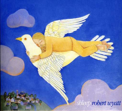 SHLEEP (UK)-ROBERT WYATT