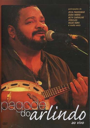 PAGODE DO ARLINDO-ARLINDO CRUZ (PART ZECA PAGODINHO / DUDU NOBRE 