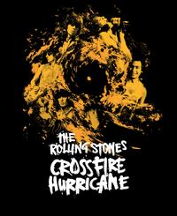 CROSSFIRE HURRICANE-ROLLING STONES