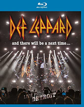 & THERE WILL BE A NEXT TIME: LIVE FROM DETROIT-DEF LEPPARD