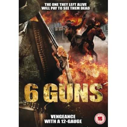 6 GUNS-6 GUNS