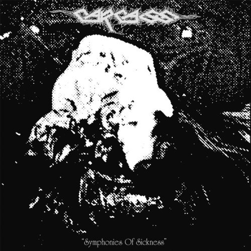 SYMPHONIES OF SICKNESS-CARCASS