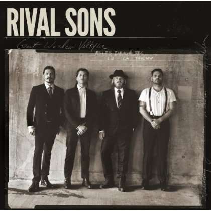 GREAT WESTERN VALKYRIE (DIG)-RIVAL SONS