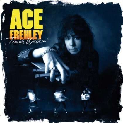 TROUBLE WALKIN (RMST)-ACE FREHLEY