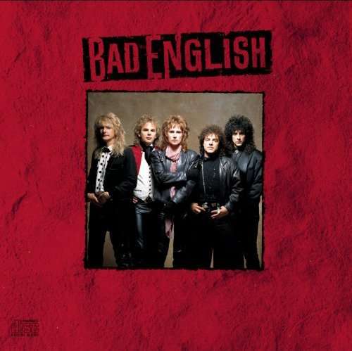 BAD ENGLISH (BONUS TRACKS) (DLX) (COLL) (RMST)-BAD ENGLISH