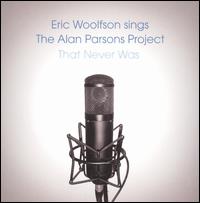 SINGS THE ALAN PARSONS PROJECT THAT NEVER WAS (UK)-ERIC WOOLFSON