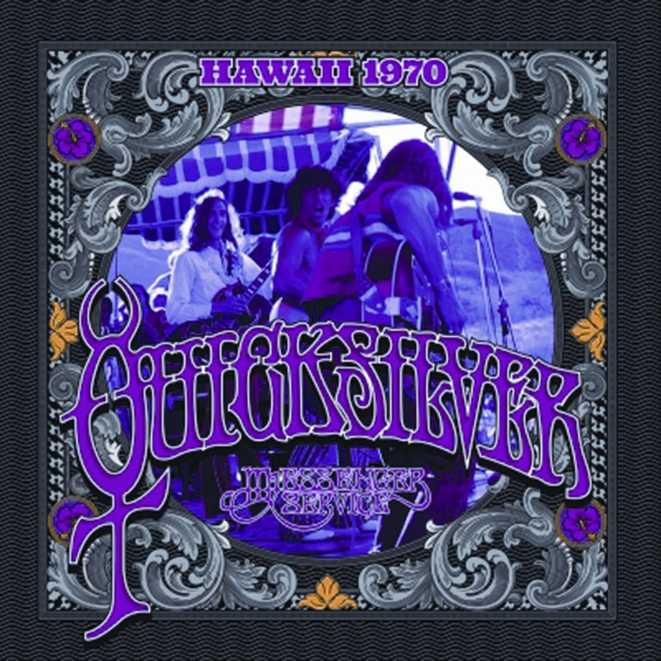 HAWAII 1970-QUICKSILVER MESSENGER SERVICE