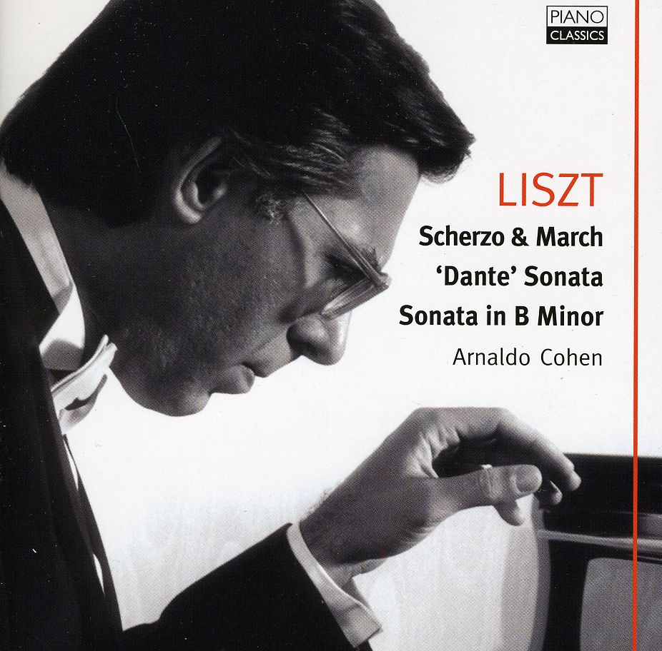 SCHEREZO & MARCH / DANTE SONATA / B MI-ARNALDO COHEN / LISZT