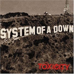 TOXICITY-SYSTEM OF A DOWN