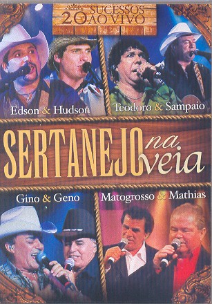 SERTANEJO NA VEIA-EDSON & HUDSON / GINO & GENO / TEODORO & SAMPA
