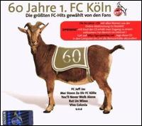 60 JAHRE 1 FC KOELN-60 JAHRE 1 FC KOELN