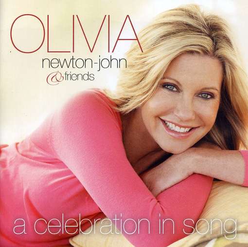 CELEBRATION IN SONG-OLIVIA NEWTON-JOHN & FRIENDS