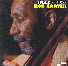 JAZZ & BOSSA-RON CARTER