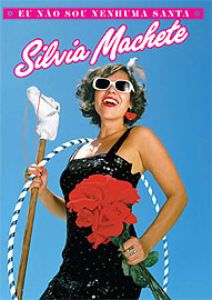 EU NAO SOU NENHUMA SANTA (DVD + CD)-SILVIA MACHETE