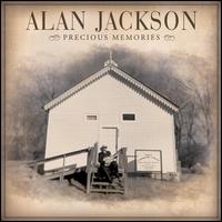 PRECIOUS MEMORIES-ALAN JACKSON