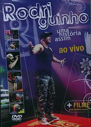 AO VIVO + FILME UMA HISTORIA ASSIM 2-RODRIGUINHO