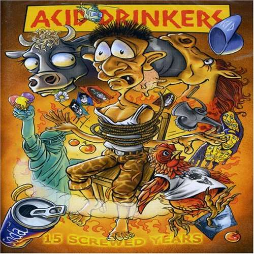FIFTEEN SCREWED YEARS-ACID DRINKERS