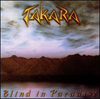 BLIND IN PARADISE-TAKARA