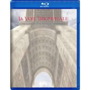 LA VOIE TRIOMPHALE (TRIUMPHAL WAY)-BERLIOZ / STAFF BAND OF NORWEGIAN ARMED FORCES