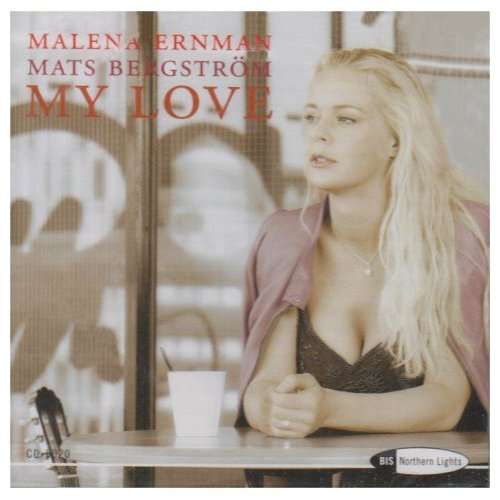MY LOVE-MALENA ERNMAN / MATS BERGS