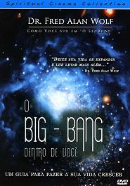 BIG BANG WITHIN YOU (SECRET OF THE LAW ATTRACTION)-BIG BANG DENTRO DE VOCE (DR. FRED ALAN WOLF)