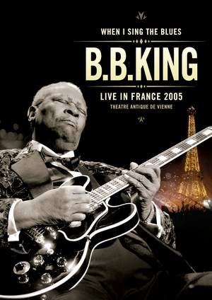 LIVE IN FRANCE 2005 - THEATRE ANTIQUE DE VIENNE-B.B. KING