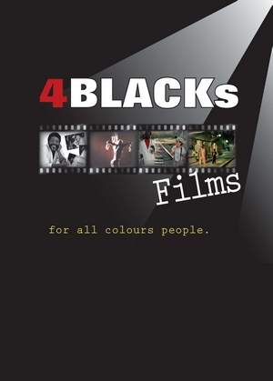 4 BLACKS FILMS: FOR ALL COLOURS PEOPLE (ARI CANDID-4 BLACKS FILMS: FOR ALL COLOURS PEOPLE