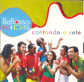 CANTANDO O SETE-BEBOSSA KIDS
