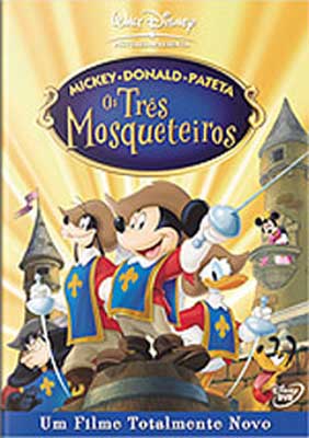 MICKEY, DONALD E PATETA EM: OS TRES MOSQUETEIROS-DONALD E PATETA EM: OS TRES MOSQUETEIROS MICKEY