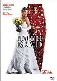FICA COMIGO ESTA NOITE (JOAO FALCAO) (2006)-ALINNE MORAES / VLADIMIR BRICHTA / LAURA CARDO