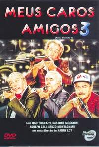 MEUS CAROS AMIGOS 3 - AMICI MIEI 3 / MY FRIENDS -MEUS CAROS AMIGOS 3 - AMICI MIEI 3 / MY FRIENDS 