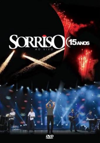 SORRISO MAROTO 15 ANOS - AO VIVO-SORRISO MAROTO