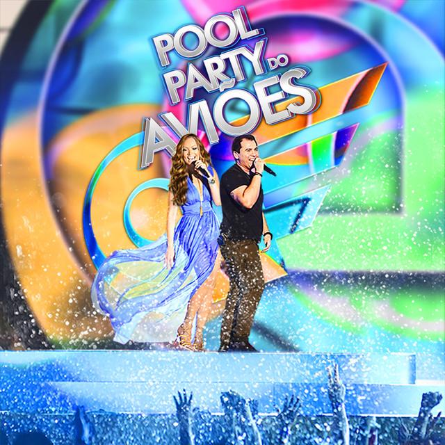POOL PARTY DOS AVIOES-AVIOES DO FORRO