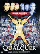 UM DOMINGO QUALQUER - ANY GIVEN SUNDAY (1999) (OLI-AL PACINO / CAMERON DIAZ / DENNIS QUAID / JA