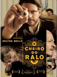 CHEIRO DO RALO (HEITOR DHALIA) (2006)-SELTON MELLO / PAULO BRAUN / PAULO ALVES / S