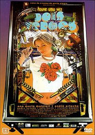 HOUVE UMA VEZ DOIS VEROES (2003) (JORGE FURTADO)-ANA MARIA MAINIERI / ANDRE ARTECHE