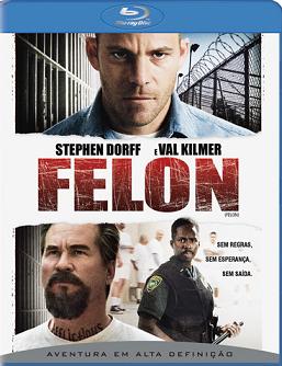 FELON (RIC ROMAN WAUGH) (2008)-STEPHEN DORFF / VAL KILMER / ANNE ARCHER / S
