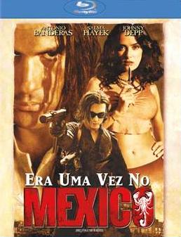ERA UMA VEZ NO MEXICO - ONCE UPON A TIME IN MEXICO-ANTONIO BANDERAS / SALMA HAYEK / JOHNNY DEPP