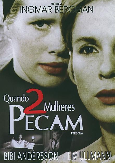 QUANDO 2 MULHERES PECAM - PERSONA (INGMAR BERGMAN)-BIBI ANDERSSON / LIV ULLMANN / MARGARETHA KROO