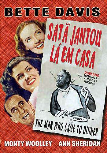 SATA JANTOU LA EM CASA - THE MAN WHO CAME TO DINNE-BETTE DAVIS / MONTY WOOLLEY / ANN SHERIDAN
