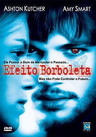 EFEITO BORBOLETA - BUTTERFLY EFFECT (2004) (ERIC B-ASHTON KUTCHER / AMY SMART